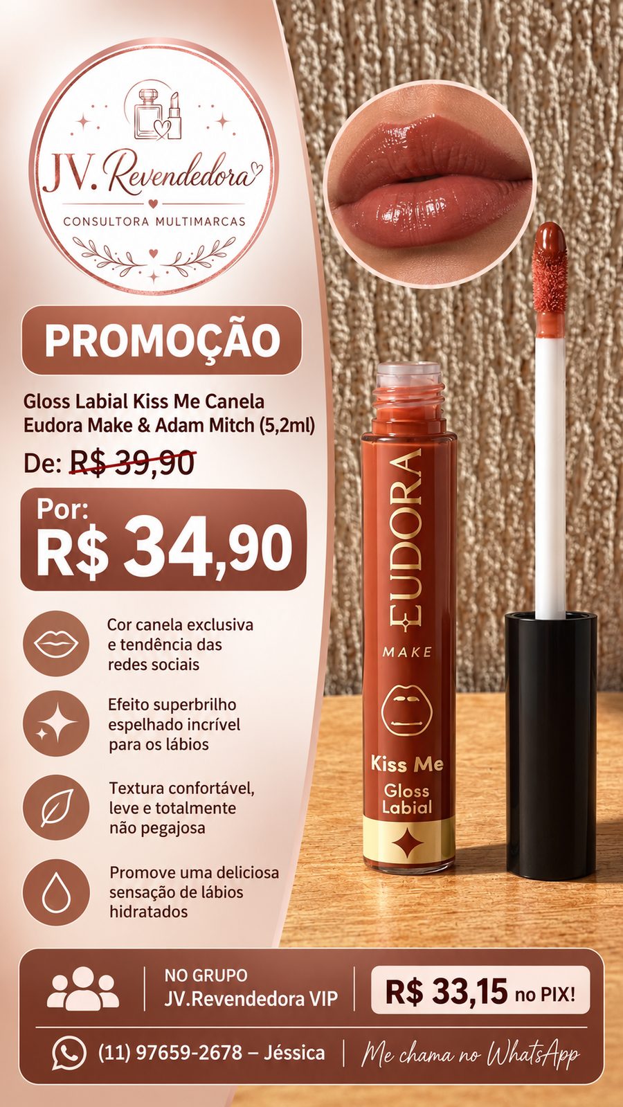 Kiss Me Canela — Gloss Labial (5,2 ml)